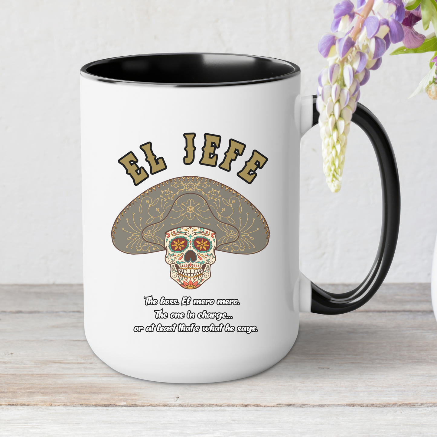 El Jefe Mug – 15oz Cafesito Mug | Para el que Manda… o Eso Dice ☕