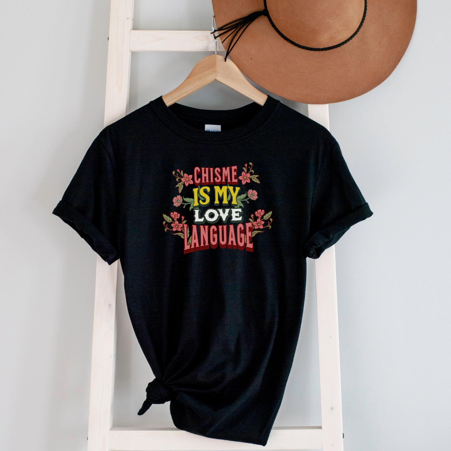 Chisme Is My Love Language Tee – Funny Latina Graphic Shirt | Spanglish Humor T-Shirt
