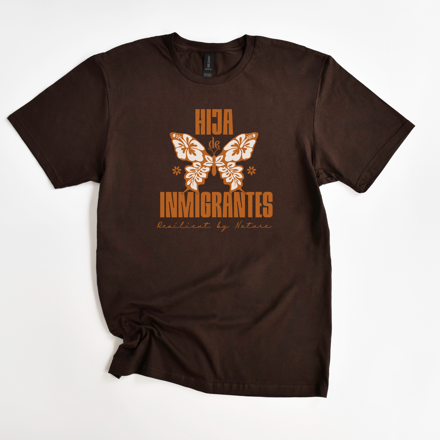 Hija de Inmigrantes Tee – Resilient by Nature | Latina Empowerment Graphic Shirt