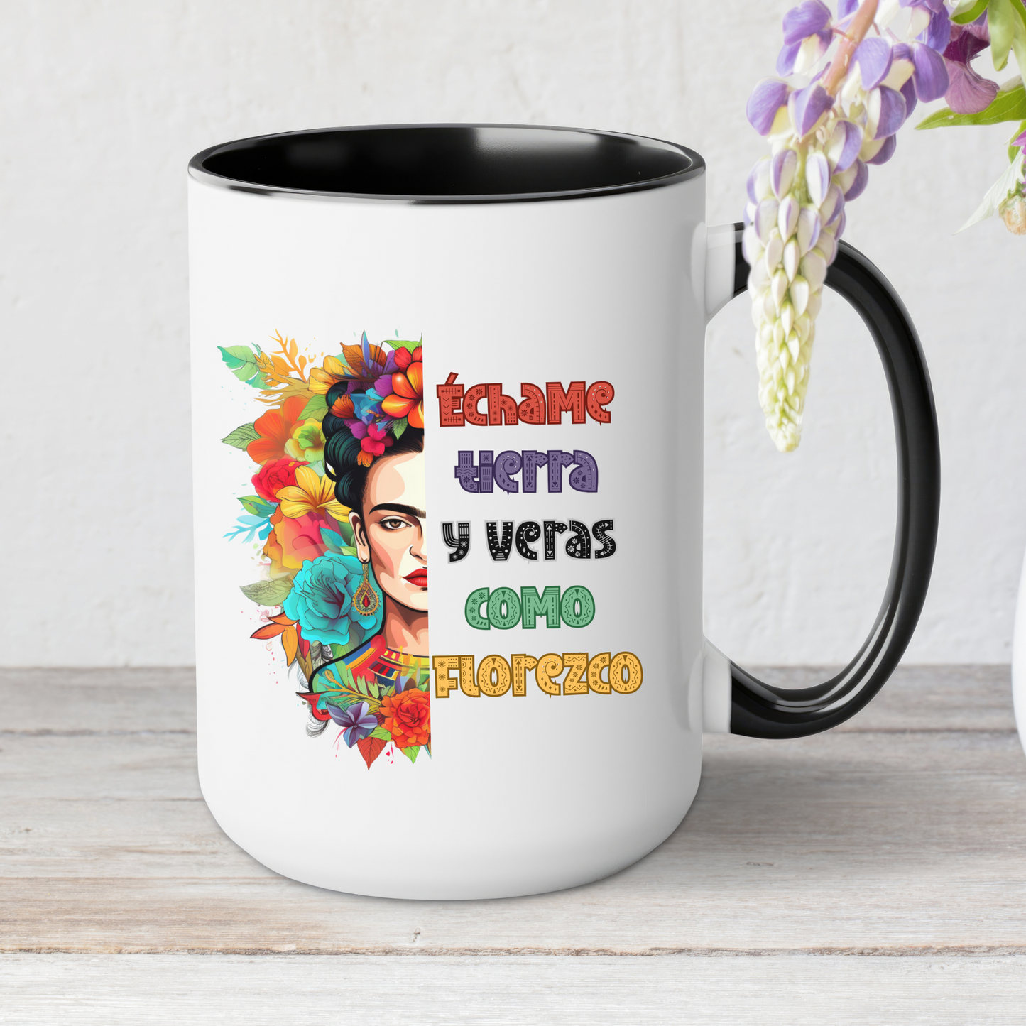 Echame Tierra y Verás Cómo Florezco Mug – 15oz Cafesito Mug | Cultura, Fuerza y Renacimiento ☕🌺