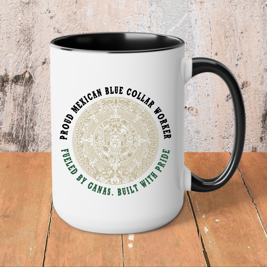 Proud Mexican Blue Collar Worker Mug – 15oz Cafesito Mug | Fueled by Ganas, Built with Pride ☕🇲🇽