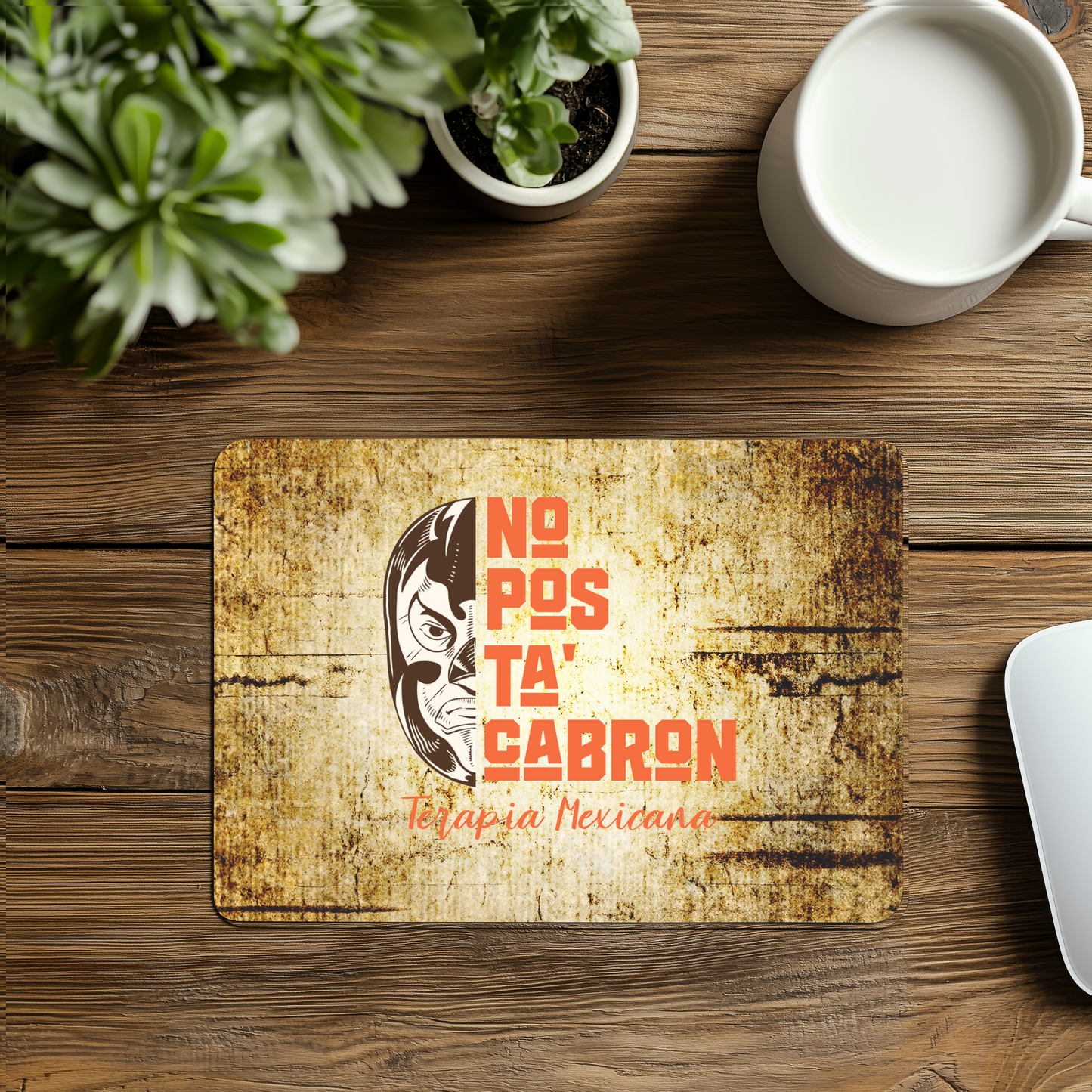 No Pos Ta Cabron Mouse Pad – Terapia Mexicana Lucha Libre Desk Mat | Funny Spanglish Office Decor