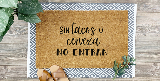 Sin Taco o cerveza No Entran Doormat - Funny Handmade Mexican Welcome Mat, 18x30 Coir Rug