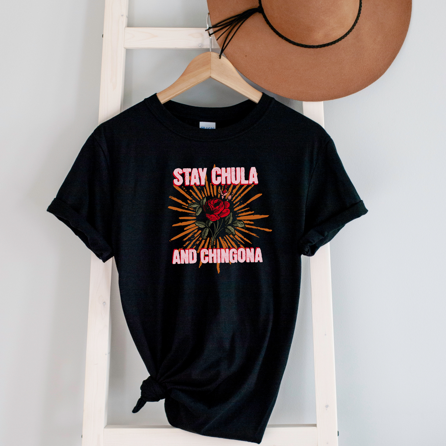 Stay Chula & Chingona Graphic Tee - Confident & Bold Latina Shirt | Camiseta con Actitud y Orgullo