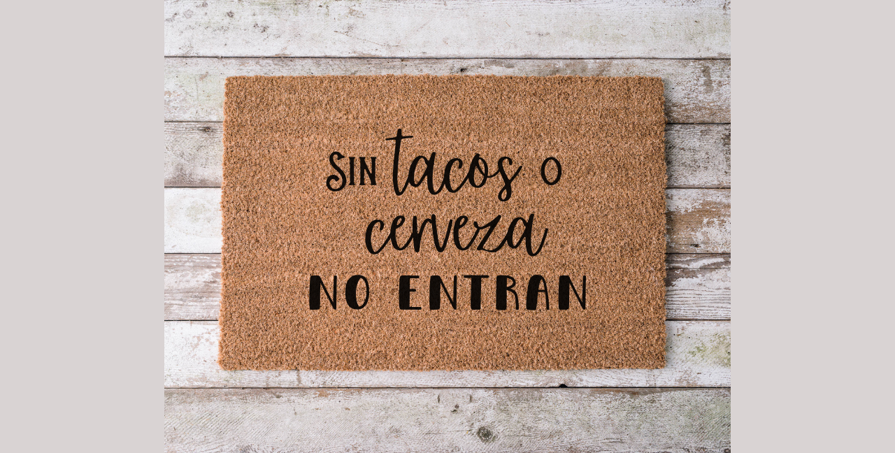 Sin Taco o cerveza No Entran Doormat - Funny Handmade Mexican Welcome Mat, 18x30 Coir Rug