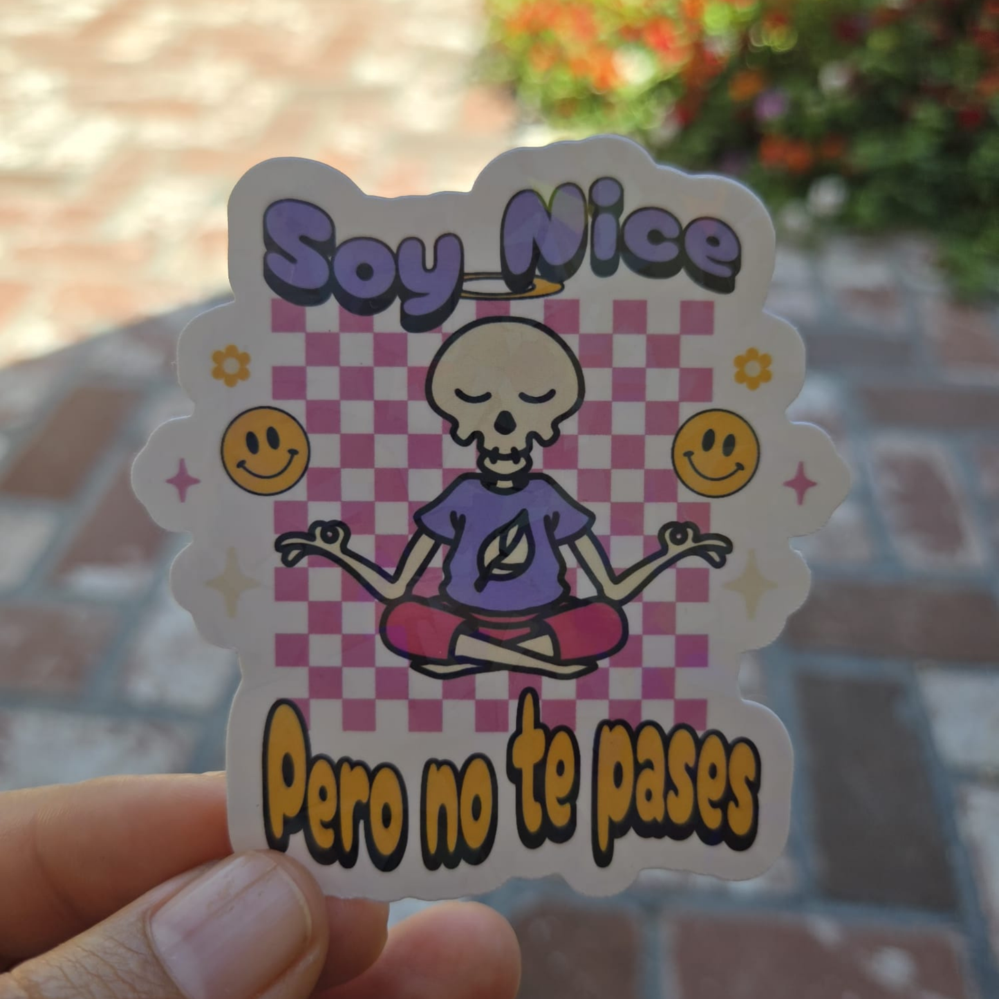 Soy Nice Pero No Te Pases – Die Cut Holographic Sticker | Paz interior pero con límites 😌✨