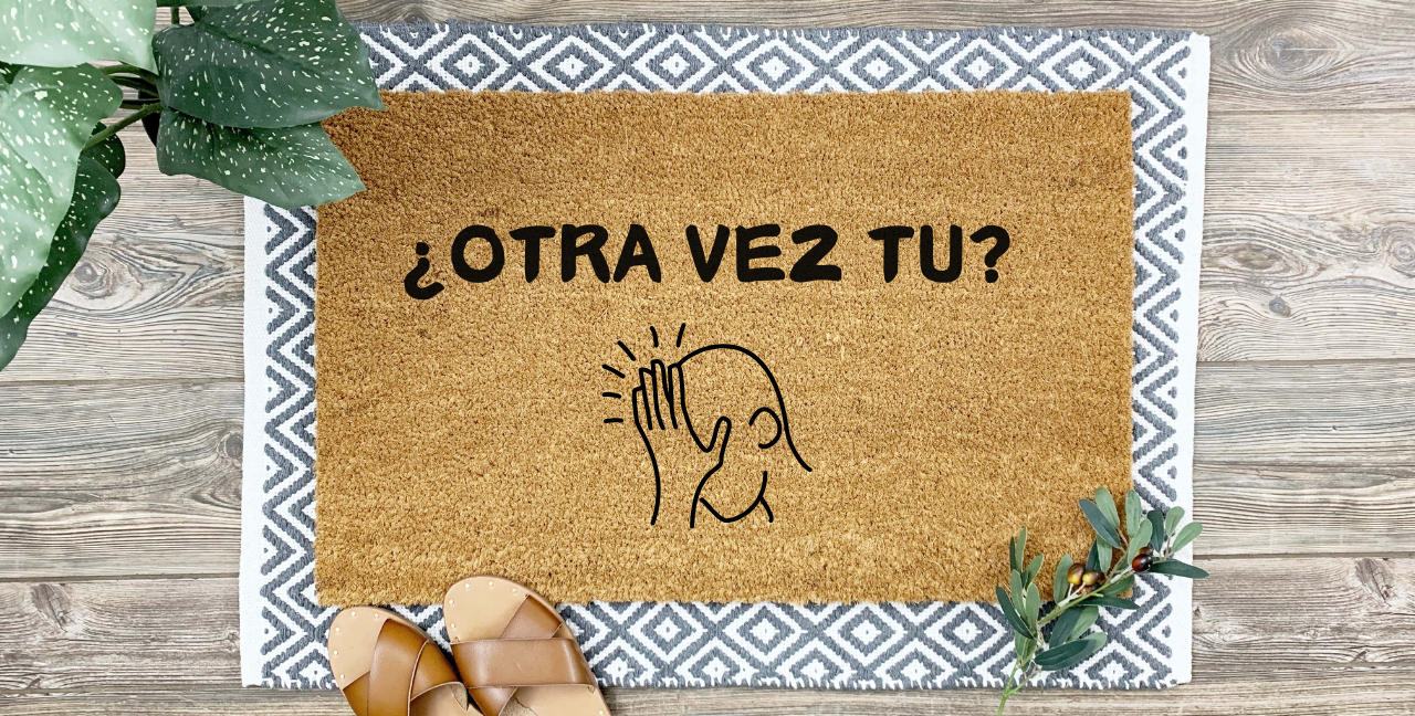 ¿Otra Vez Tú? Coir Door Mat – Funny & Relatable Welcome Mat!
