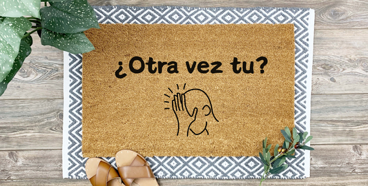 ¿Otra Vez Tú? Coir Door Mat – Funny & Relatable Welcome Mat!