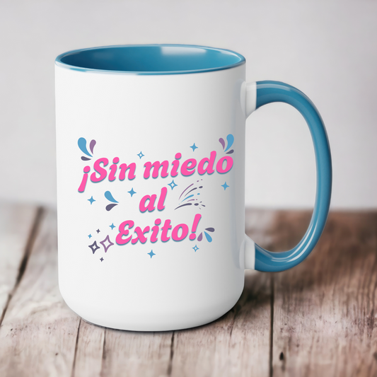 Sin Miedo al Éxito Mug – 15oz Cafesito Mug | Go Bold or Go Home ☕💖💥