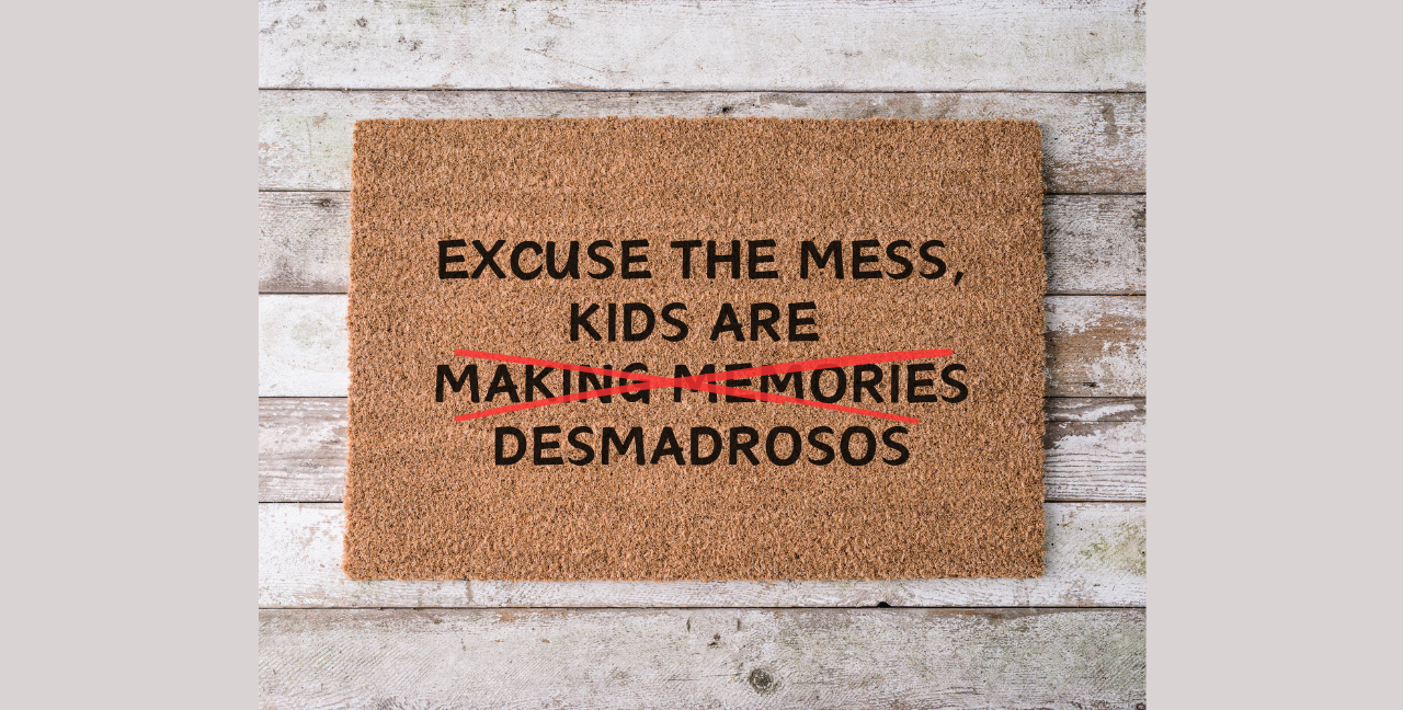 Excuse the Mess, Kids Are Desmadrosos Doormat – Funny Bilingual Welcome Mat | Mexican Humor Door Mat
