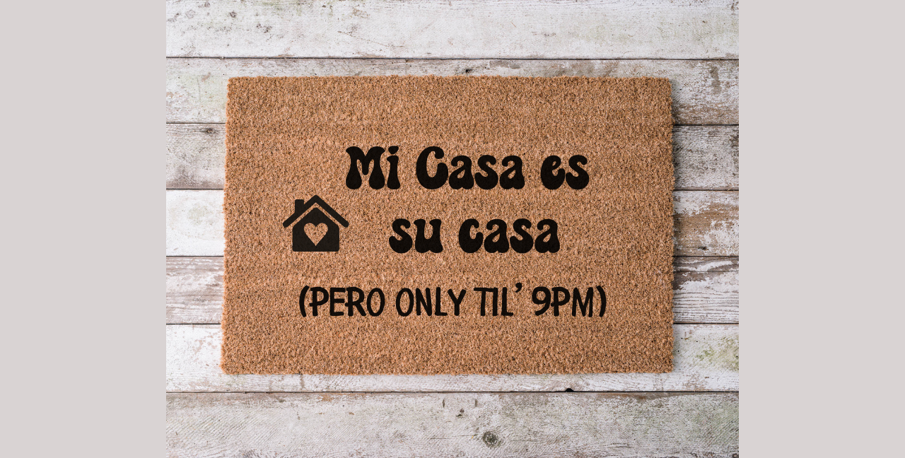Mi Casa Es Su Casa But Only Til 9PM – Funny Spanglish Doormat | Bilingual Latinx Home Decor – Handmade Coco Mat