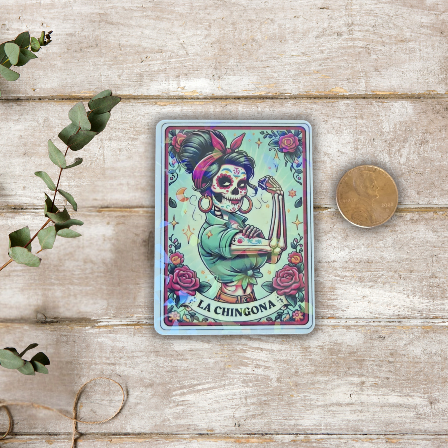 La Chingona – Die Cut Holographic Sticker | Empowered, Bold & Mexa AF 💪🌹✨