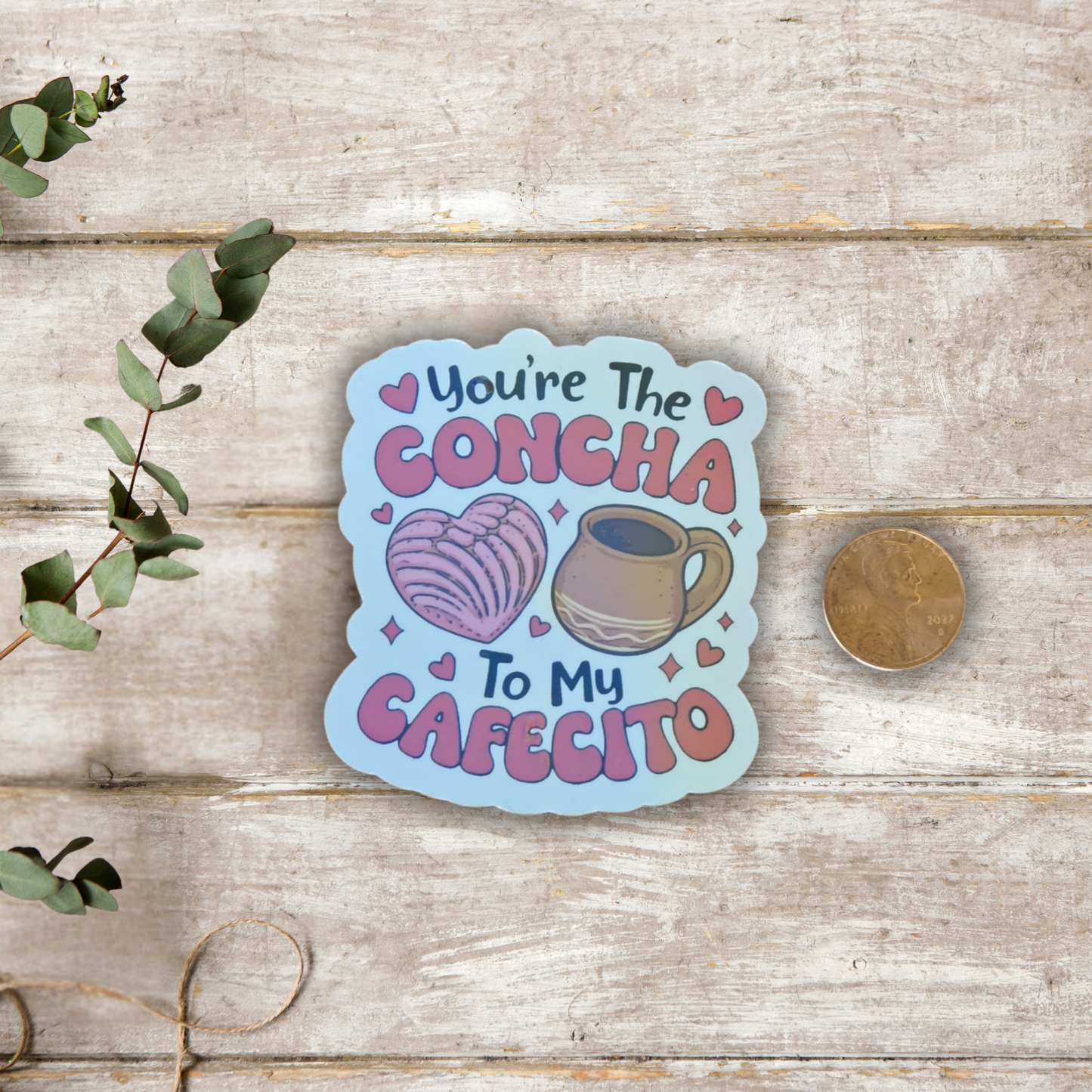 You’re the Concha to My Cafecito – Die Cut Holographic Sticker | Amor en Cada Sorbo ☕🍞💕