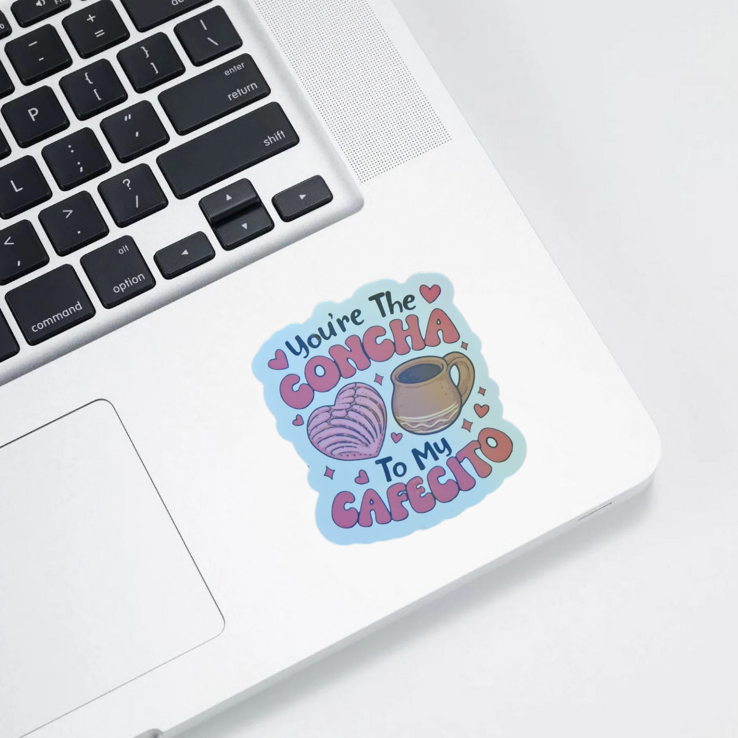 You’re the Concha to My Cafecito – Die Cut Holographic Sticker | Amor en Cada Sorbo ☕🍞💕