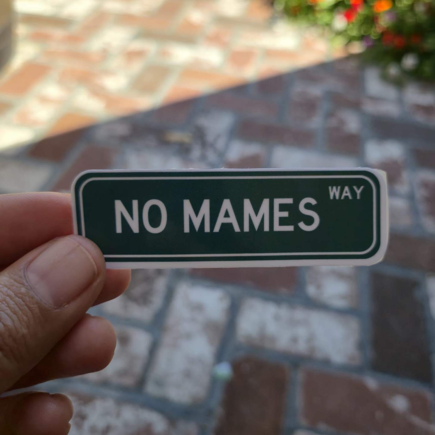No Mames Way – Holographic Sticker | Bilingual Mexican Humor con Actitud 🤯✨