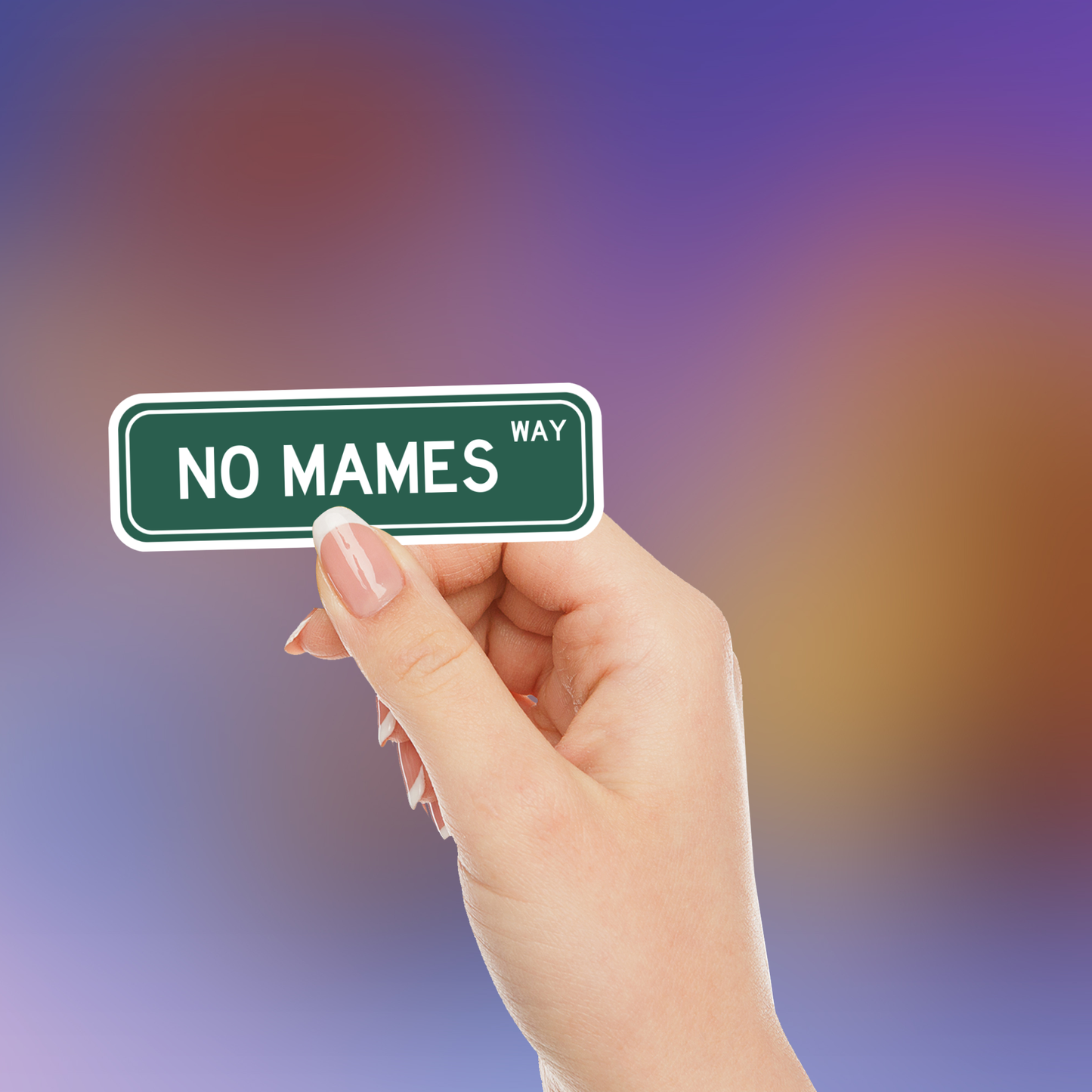 No Mames Way – Holographic Sticker | Bilingual Mexican Humor con Actitud 🤯✨