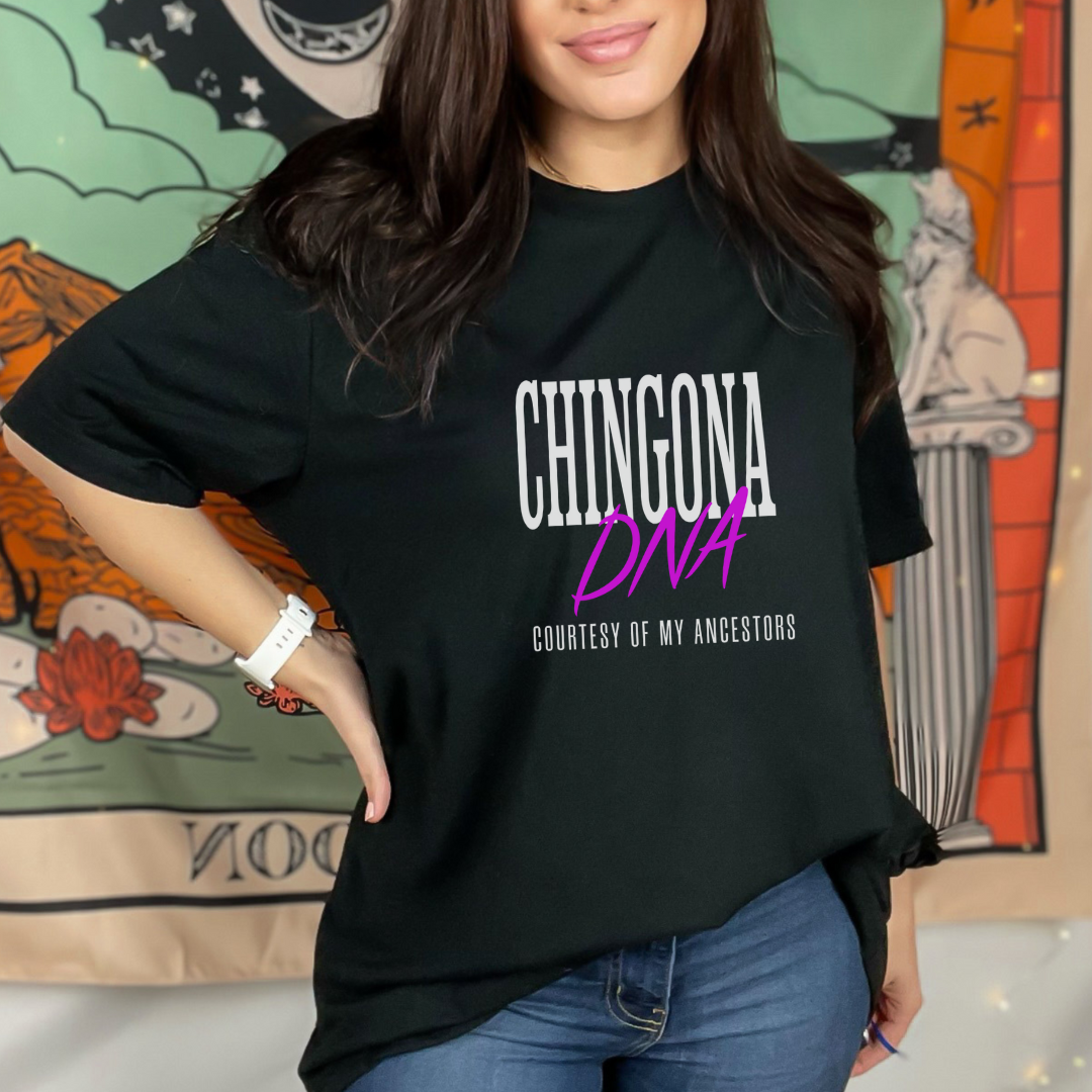 Chingona DNA Graphic Tee - Latina Power & Strength | Camiseta Poderosa