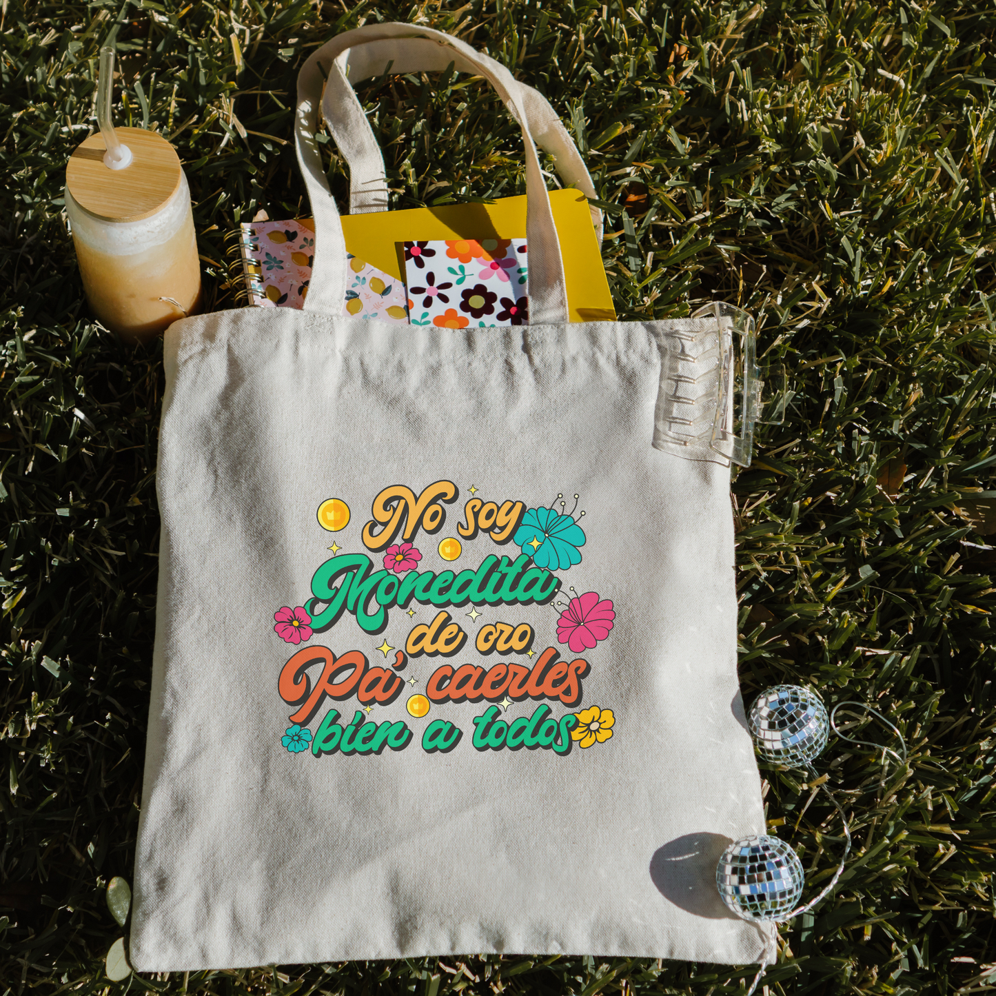 No Soy Monedita de Oro Pa' Caerles Bien a Todos Tote Bag - Funny & Sassy Latina Bag | Bolsa con Actitud y Estilo