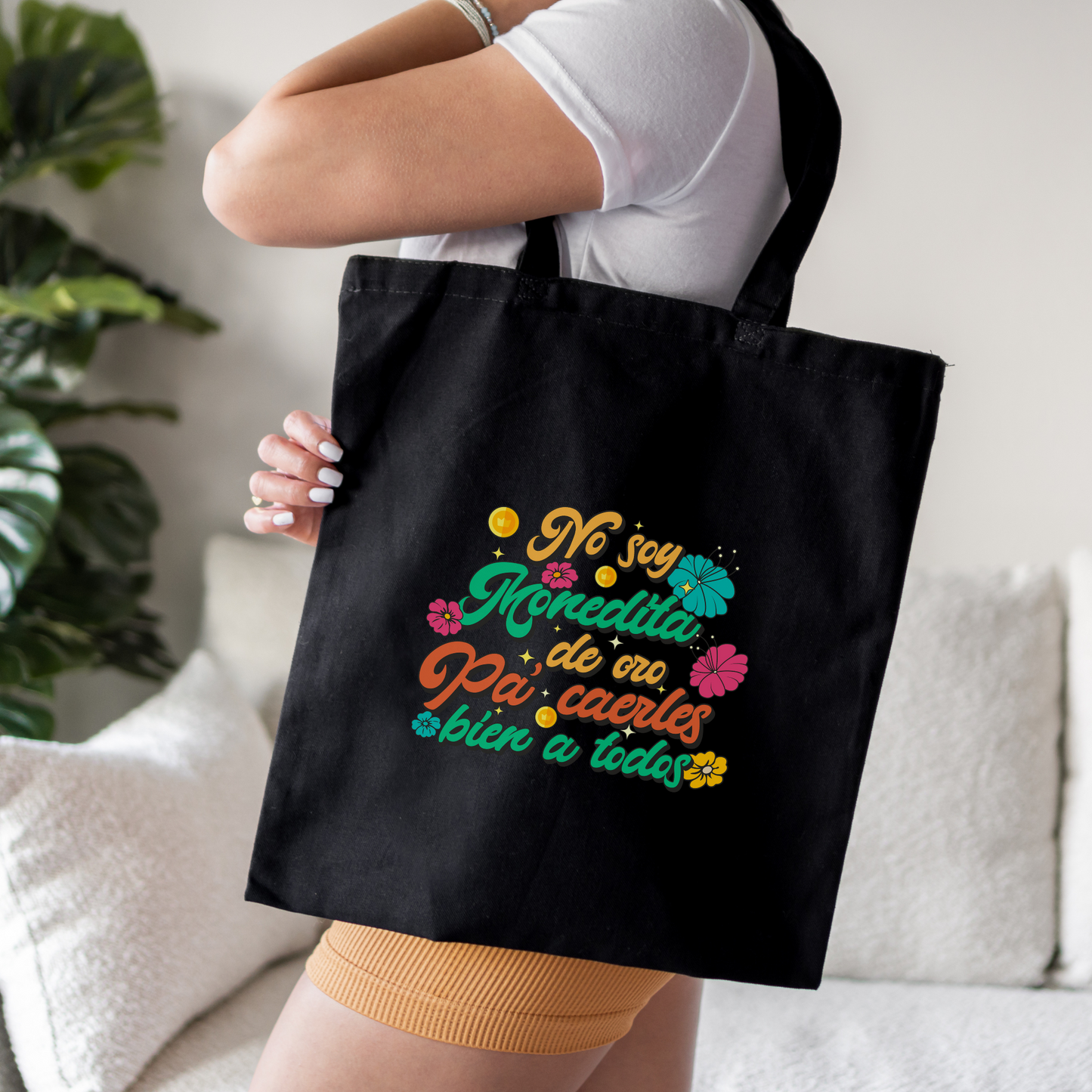 No Soy Monedita de Oro Pa' Caerles Bien a Todos Tote Bag - Funny & Sassy Latina Bag | Bolsa con Actitud y Estilo