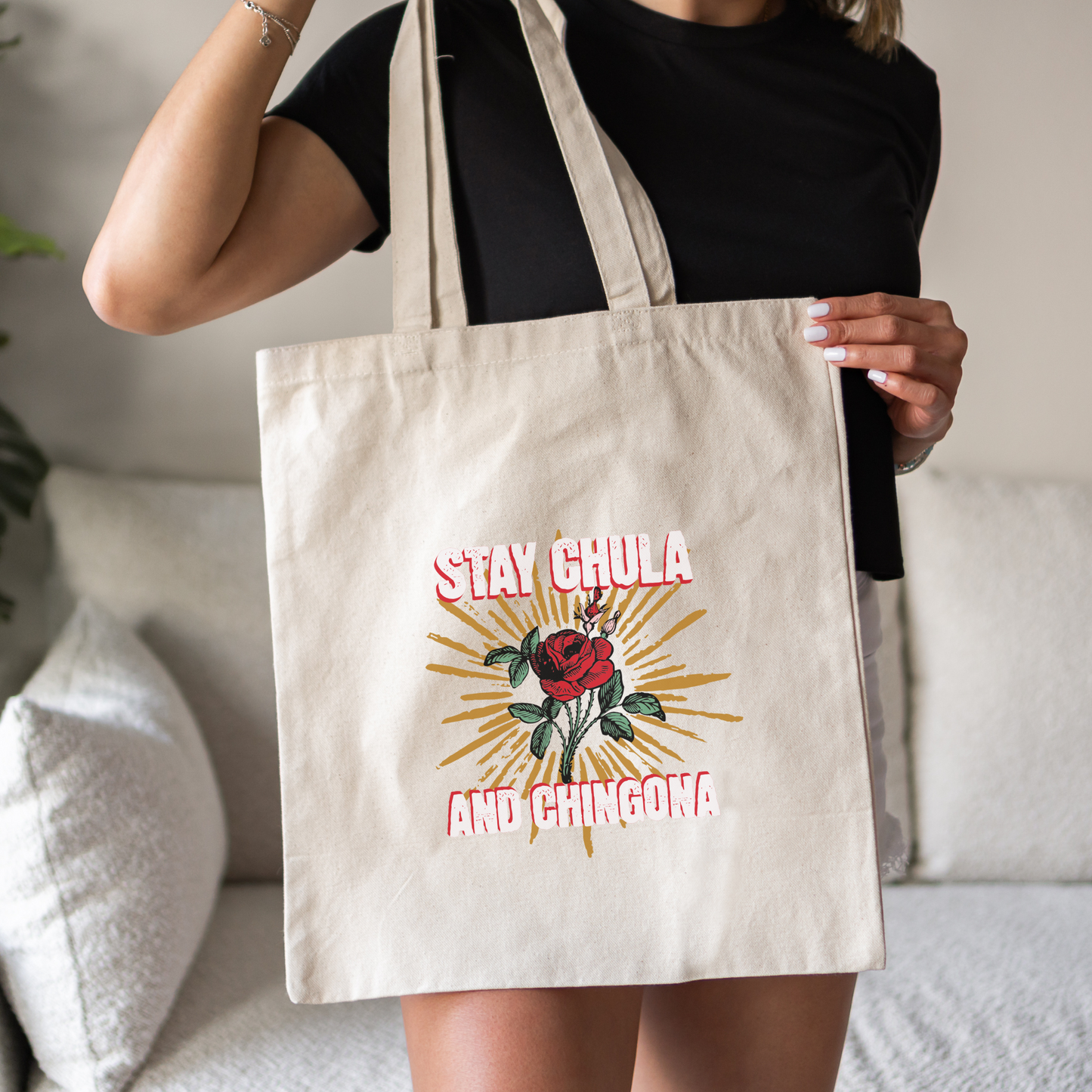 Stay Chula & Chingona Tote Bag - Fierce & Stylish Latina Tote | Bolsa Reutilizable con Actitud