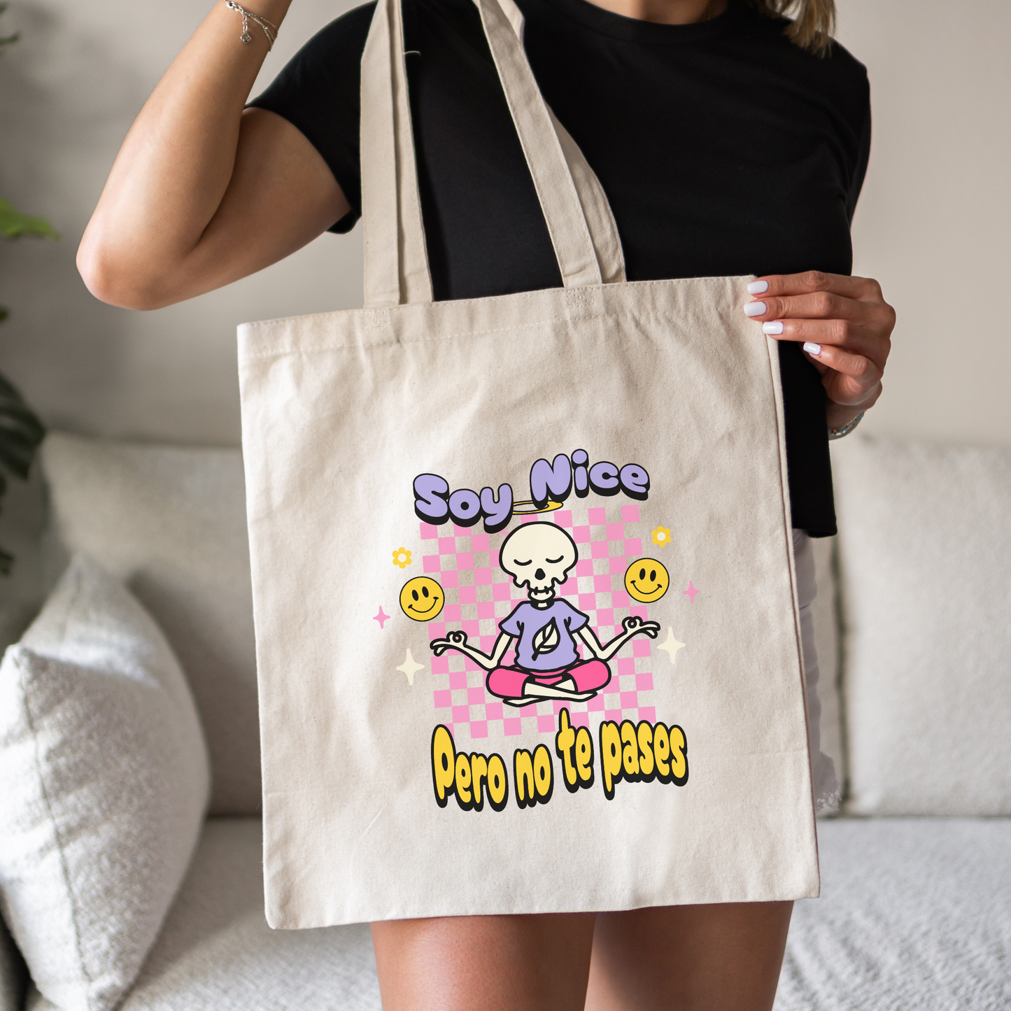 Soy Nice Pero No Te Pases Tote Bag - Funny & Sassy Latina Bag | Bolsa Divertida y con Actitud