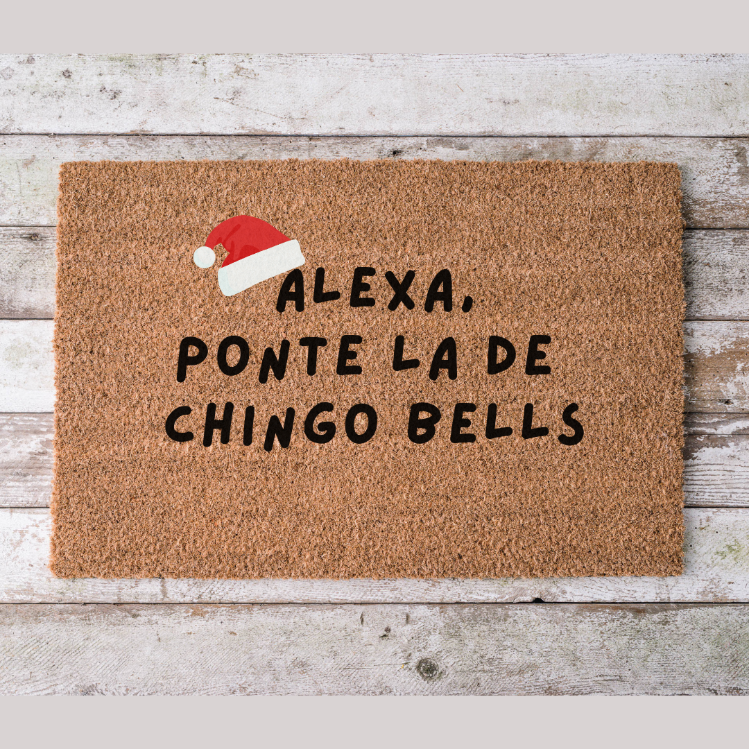 Alexa, Ponte la de Chingo Bells – Funny Holiday Doormat | Tapete Navideño con Humor Latino